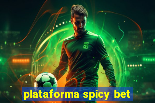 plataforma spicy bet